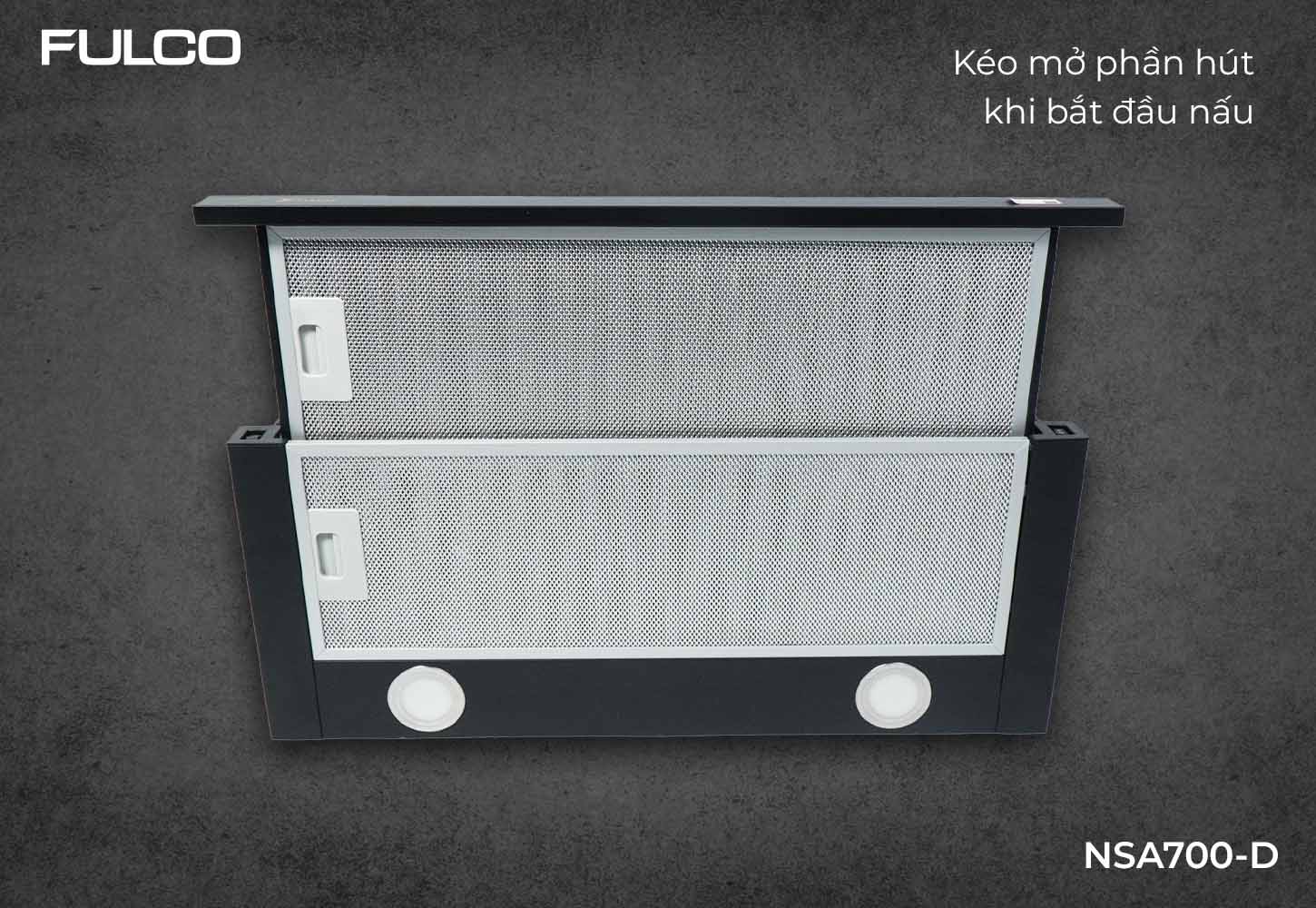 NSA700-D | HÚT MÙI FULCO ÂM TỦ GỌN GÀNG