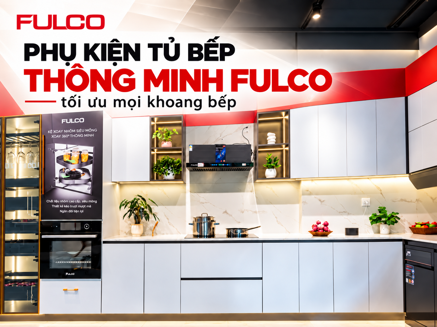 phụ kiện tủ bếp thông minh fulco tối ưu mọi khoang bếp