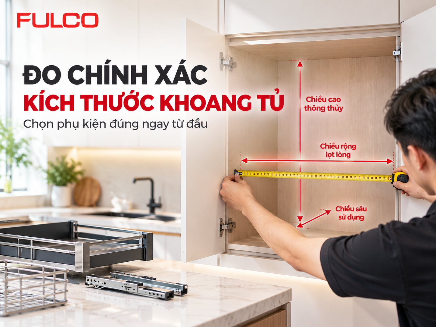 Hướng dẫn đo k&iacute;ch thước lắp phụ kiện nội thất FULCO