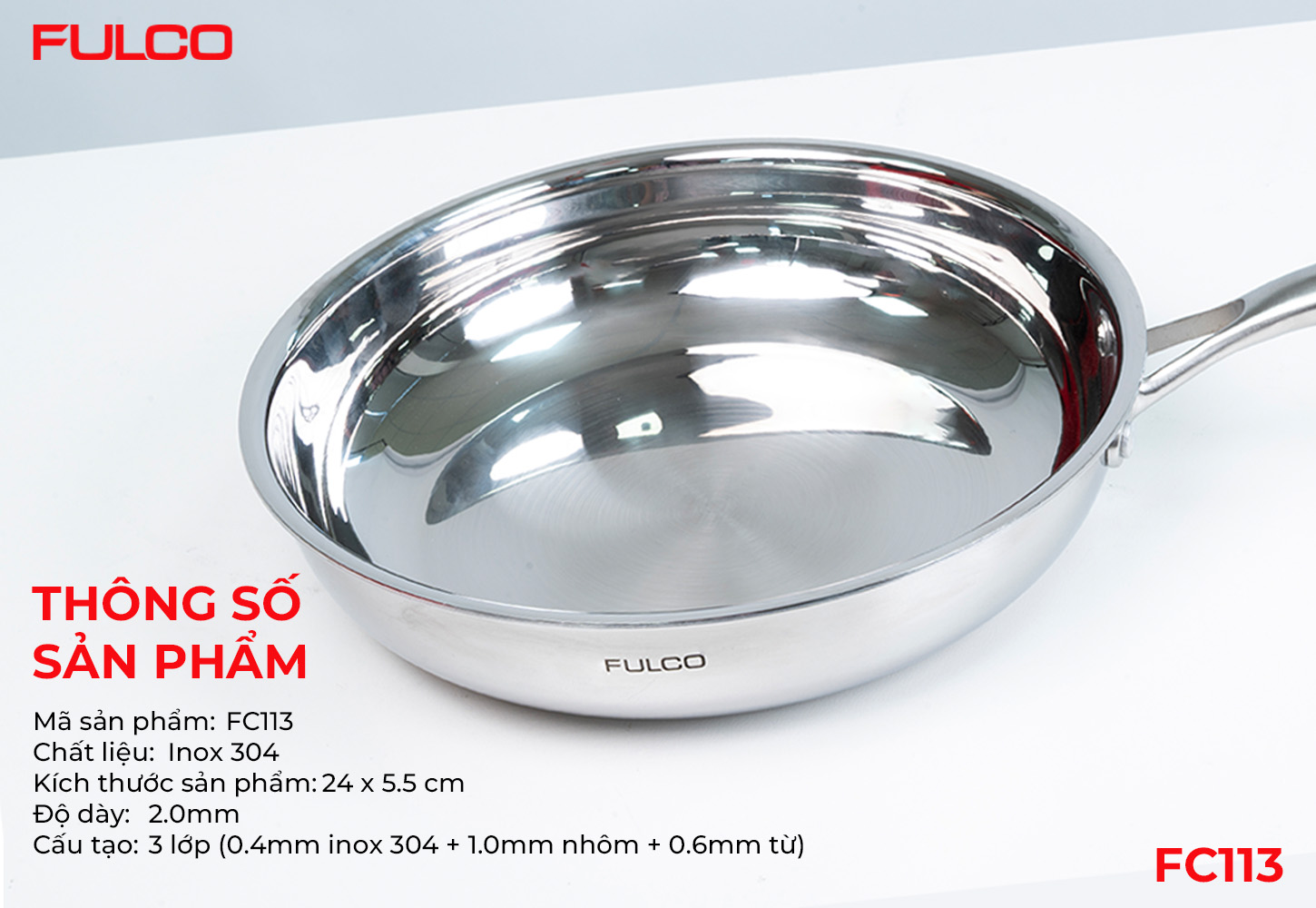 FC113 | CHẢO INOX 304 LIỀN KHỐI 3 LỚP CAO CẤP