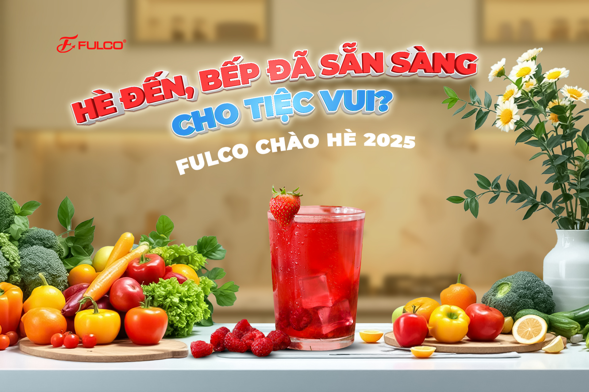 Phụ kiện tủ bếp v&agrave; thiết bị bếp FULCO gi&uacute;p gắn kết gia đ&igrave;nh trong m&ugrave;a h&egrave;