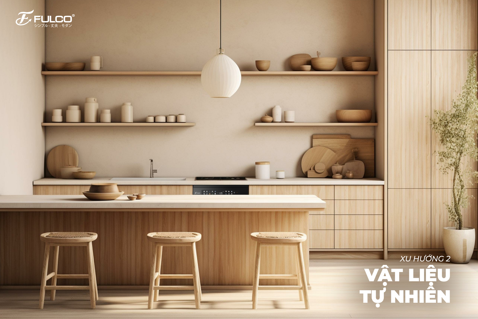 Thiết kế bếp sử dụng gỗ tự nhi&ecirc;n, mặt đ&aacute; v&agrave; inox 304 FULCO mang phong c&aacute;ch bền vững.