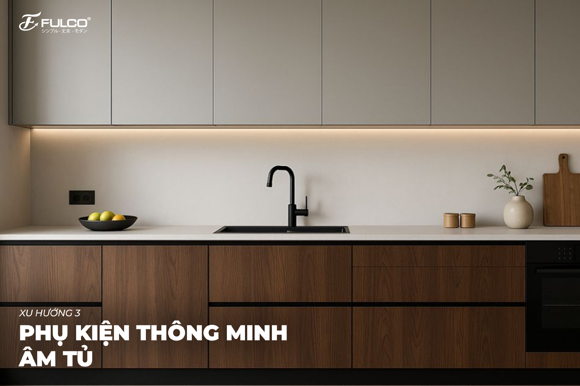Phụ kiện tủ bếp th&ocirc;ng minh FULCO gi&uacute;p 