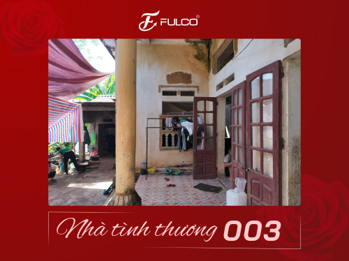 NGÔI NHÀ TÌNH THƯƠNG 003 - FULCO XÂY MÁI ẤM TRAO YÊU THƯƠNG.