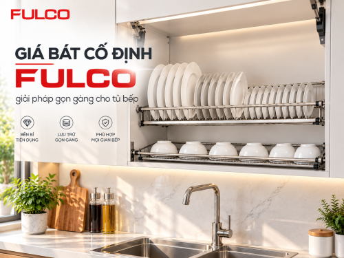 Giá bát cố định FULCO – Giải pháp gọn gàng cho tủ bếp