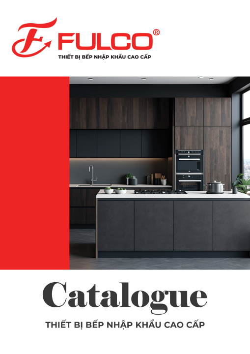 CATALOGUE THIẾT BỊ BẾP NHẬP KHẨU CAO CẤP