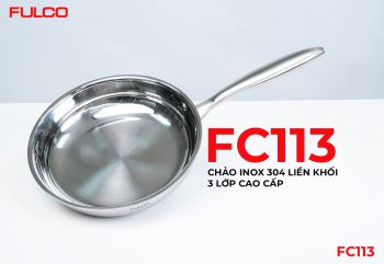 FC113 | CHẢO INOX 304 LIỀN KHỐI 3 LỚP CAO CẤP