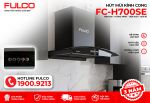 FC - H700SE | HÚT MÙI FULCO KÍNH CONG CAO CẤP