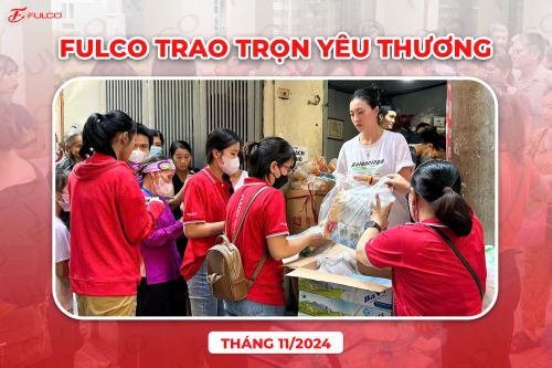 FULCO TRAO TRỌN YÊU THƯƠNG THÁNG 11/2024